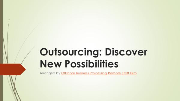 Outsourcing Discovering Possibilities Remote Staff