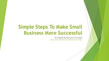 Simple Steps To Make Small Business More Successful