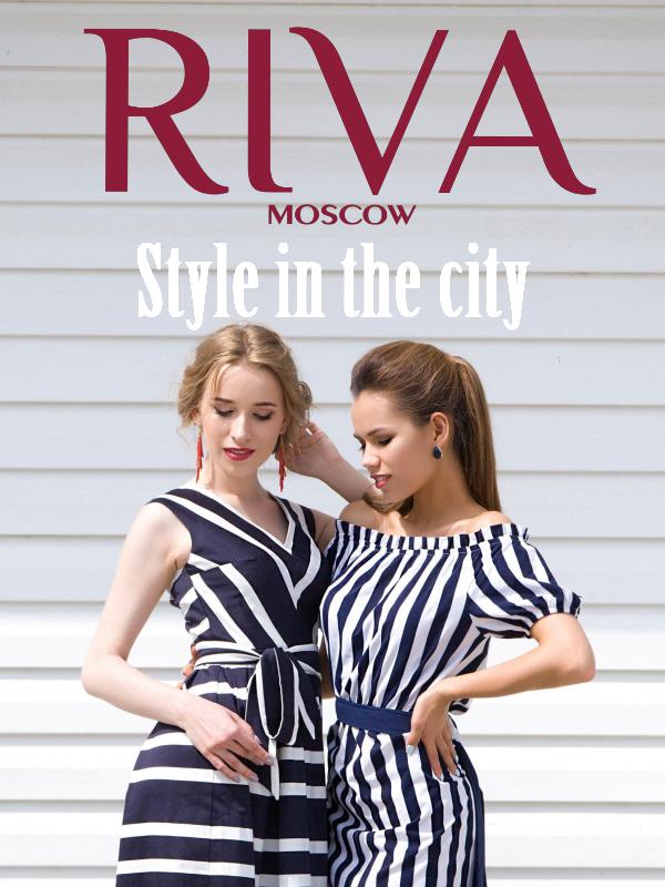 RIVA MOSCOW. STYLE IN THE CITY RIVA MOSCOW