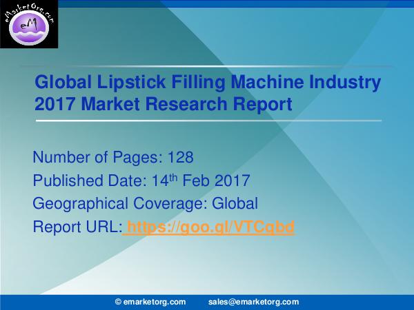 Lipstick Filling Machine market Research details developments, analys Lipstick Filling Machine market Research details d