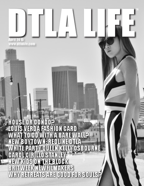 DTLA LIFE MAG #16 | APRIL 2015
