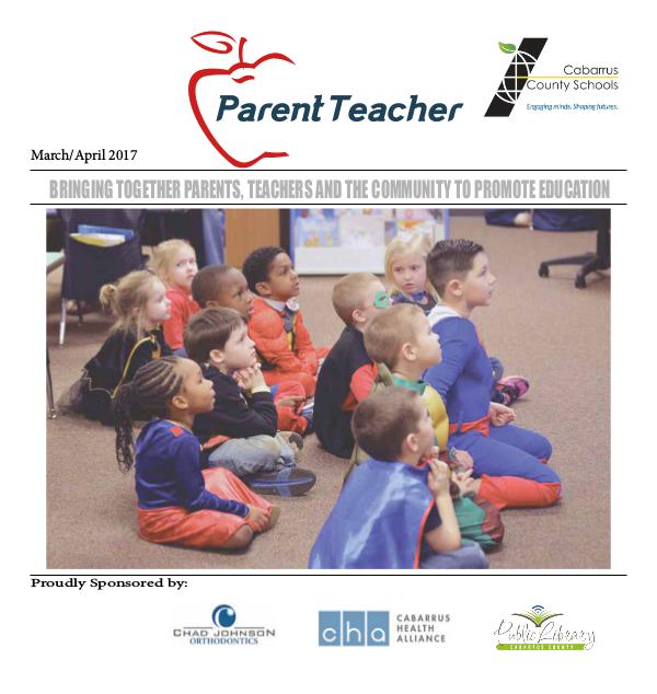 Parent Teacher Magazine Cabarrus County Schools March/April 2017