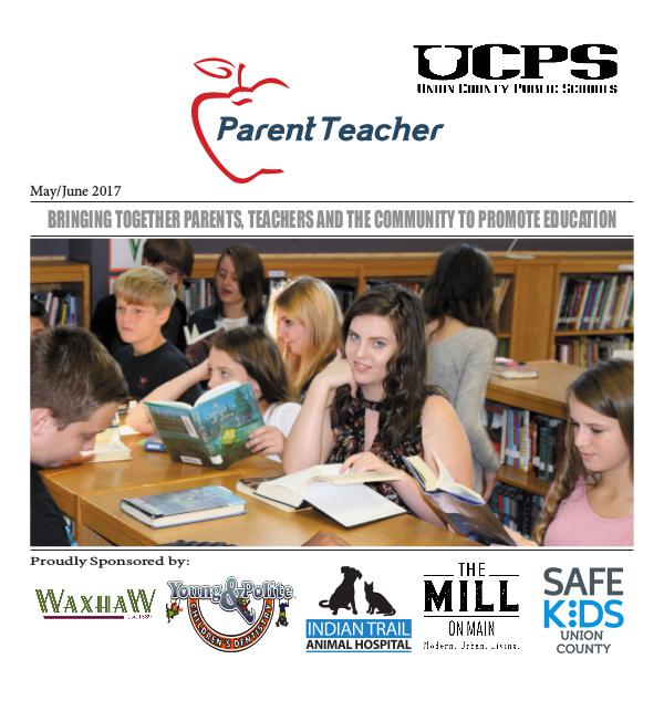 Parent Teacher Magazine Union County Public Schools May/June 2017