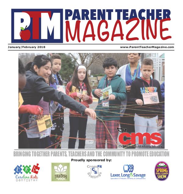 Parent Teacher Magazine Charlotte-Mecklenburg Schools Jan/Feb 2018
