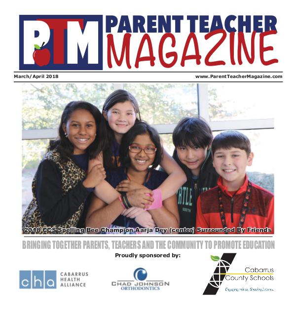 Parent Teacher Magazine Cabarrus County Schools March/April 2018