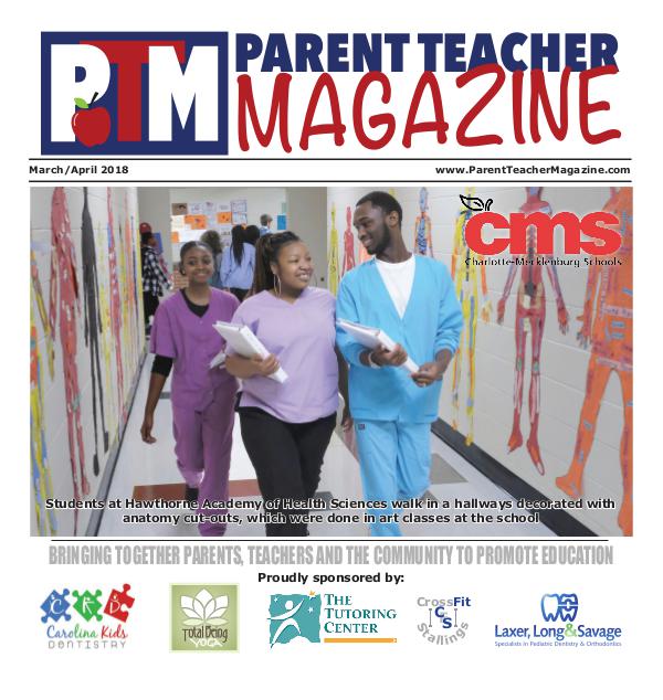 Parent Teacher Magazine Charlotte-Mecklenburg Schools March/April 2018