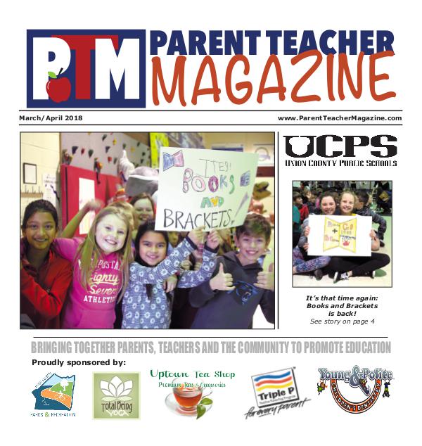 Parent Teacher Magazine Union County Public Schools March/April 2018