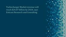 Turbocharger Market revenue will reach $24.07 billion by 2024