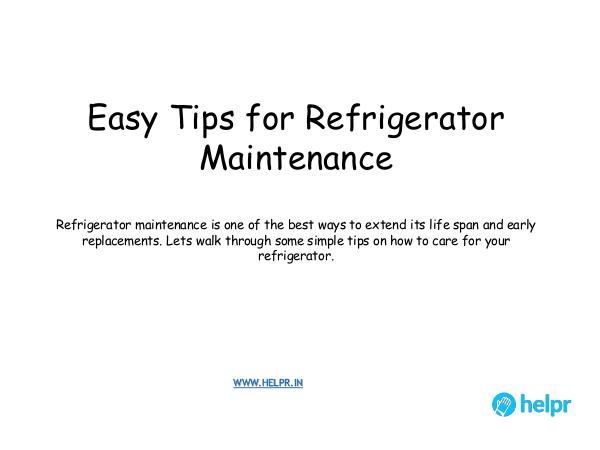 Easy Tips for Refrigerator Maintenance Easy Tips for Refrigerator Maintenance