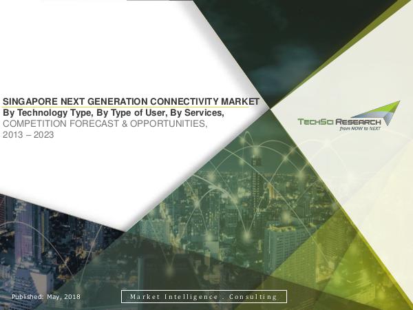 Singapore Next Generation Connectivity Market Fore