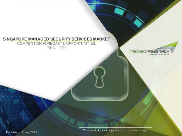 Global Market Research Company US Singapore Managed Security Services Market Forecas