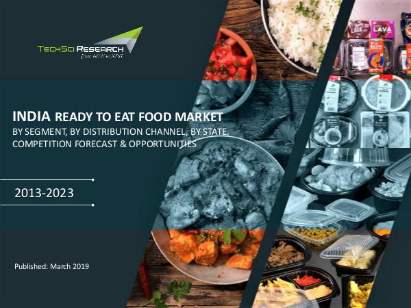 Global Market Research Company US India Ready-to-Eat Food Market Forecast & Opportun