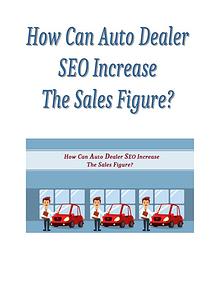 How Can Auto Dealer SEO Increase The Sales Figure?