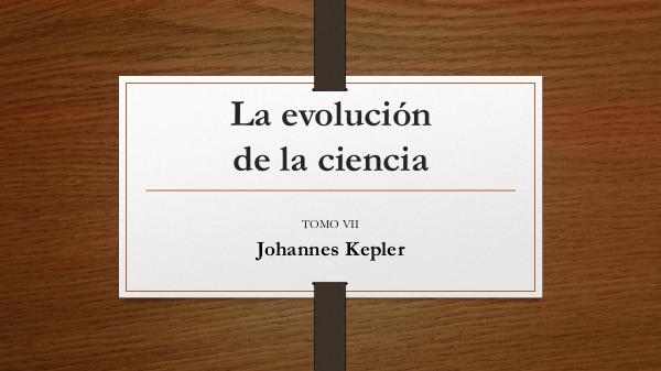 La evolucion de la ciencia. TOMO VII La evolución de la ciencia
