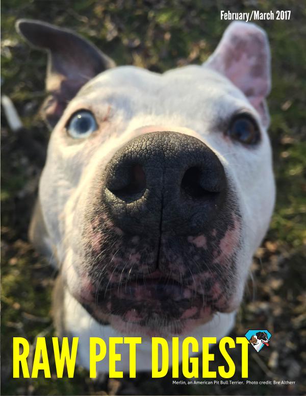 Raw Pet Digest February/March 2017