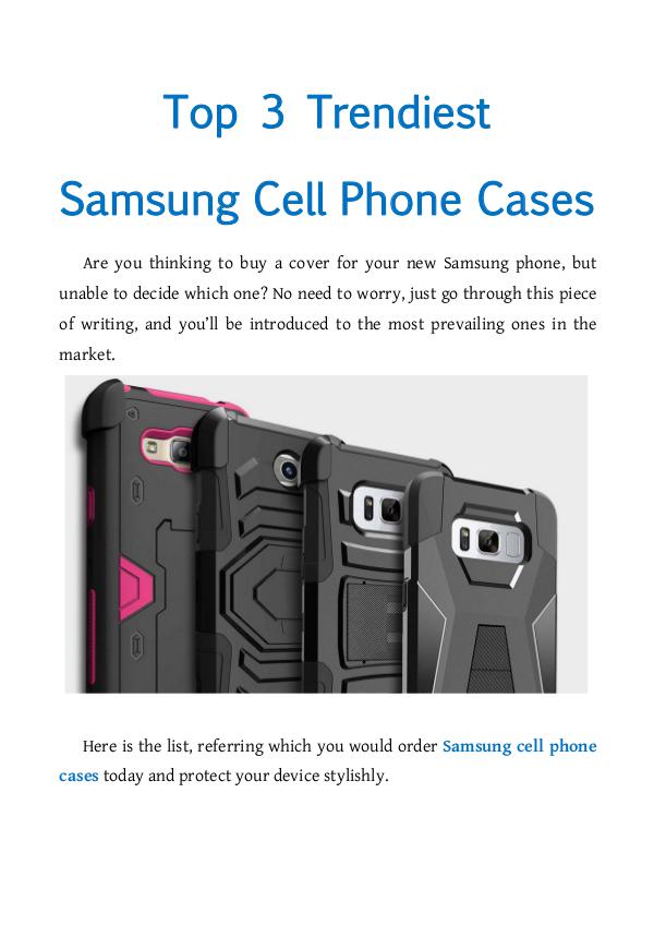 Top 3 Trendiest Samsung Cell Phone Cases Top 3 Trendiest Samsung Cell Phone Cases