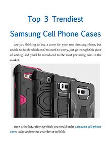 Top 3 Trendiest Samsung Cell Phone Cases