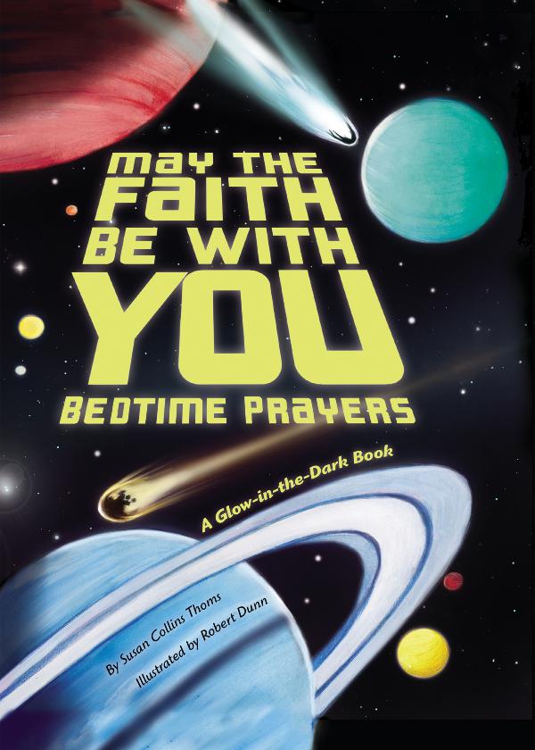 May the Faith Be With You Bedtime Prayers BedtimePrayers