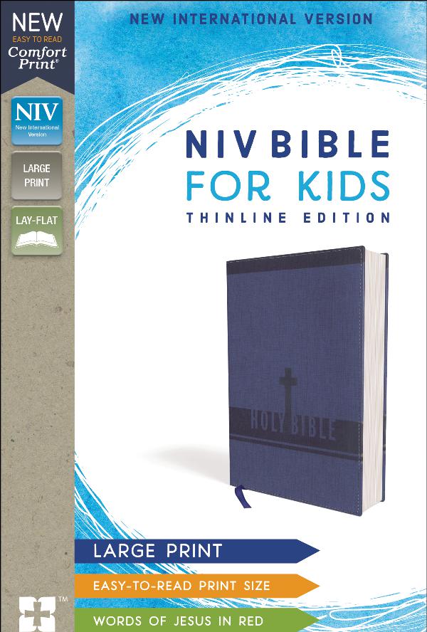 NIV Bible for Kids, Comfort Print, Large Print 9780310448747_NIV_Thinline_largeprint_sampler