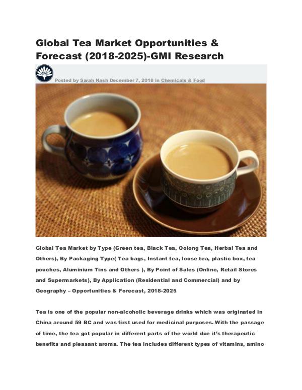 Global Tea Market Opportunities & Forecast -GMI Research Global Tea Market Opportunities