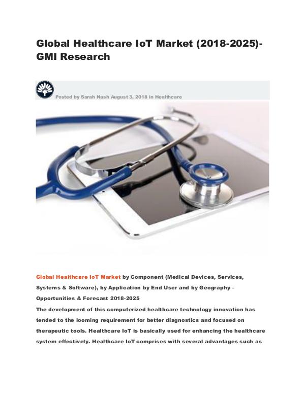 Global Healthcare IoT Market (2018-2025)-GMI Research Global Healthcare IoT Market (2018-2025)-GMI Resea