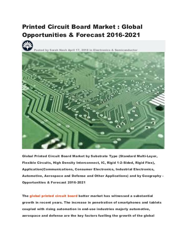 Global Printed Circuit Board Market Opportunities &Forecast 2016-2021 Global Printed Circuit Board Market Opportunities