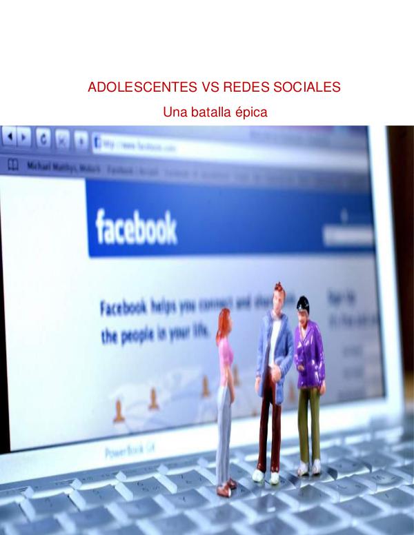 Adolescentes vs Redes sociales una batalla épica trabajo+informatica