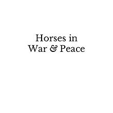 Horses in War and Piece