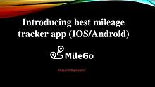 Introducing Best Mileage tracker app (IOS/Android) at milego