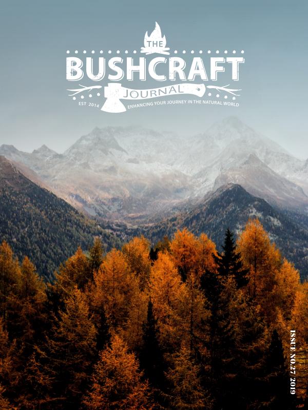 The Bushcraft Journal Magazine Issue 27