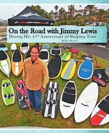 On the Road with Jimmy Lewis