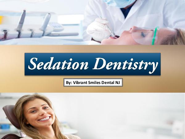 Information about Sedation Dentistry Information about Sedation Dentistry