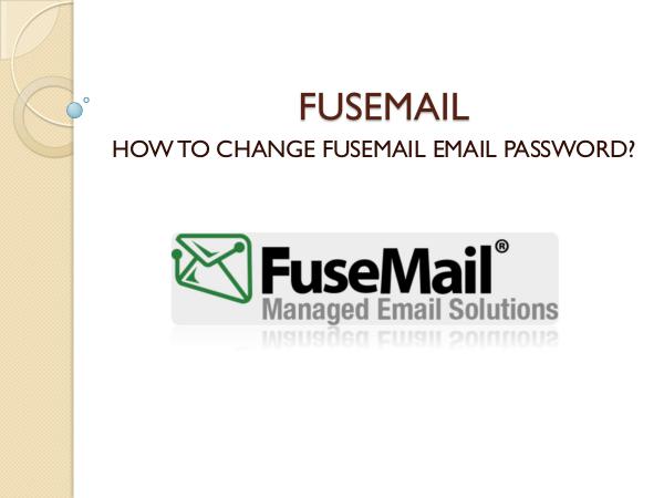 how to change fusemail password? FUSEMAIL