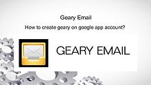 How to create geary on google app account? | geary setting support