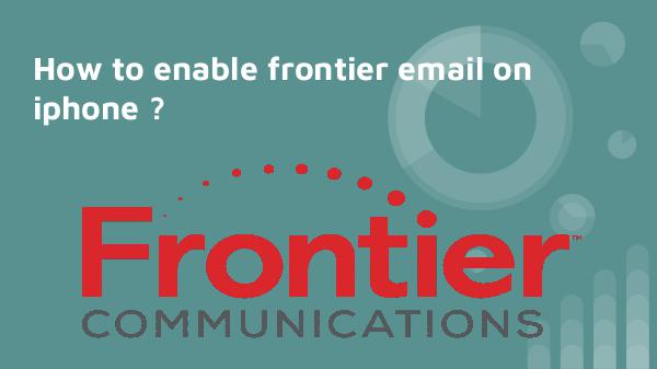 Frontier email setup on iphone |  1-888-573-7999 frontier email technical support