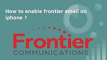 Frontier email setup on iphone |  1-888-573-7999