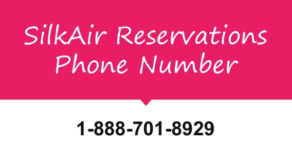 silkair phone booking | reservations number | checkin SilkAir Reservations Phone Number