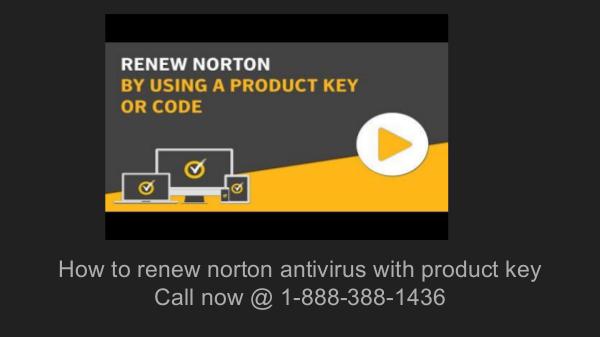 How to Renew Norton Antivirus with Product key 1-888-315-9888 norton antivirus customer support