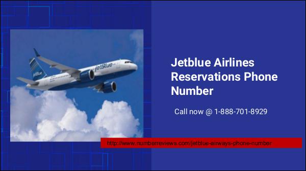 jetblue airways phone number 1-888-206-5328 Jetblue Airlines Reservations