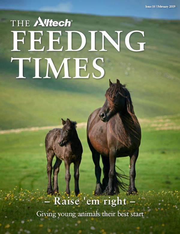 The Alltech Feeding Times Issue 18 - February 2019