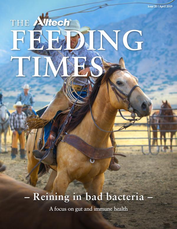 The Alltech Feeding Times Issue 20 - April 2019
