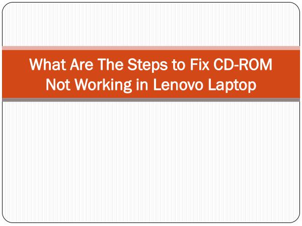 What Are The Steps to Fix CD-ROM Not Working in Le