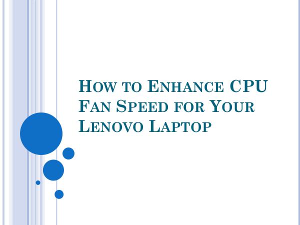 How to Enhance CPU Fan Speed for Your Lenovo
