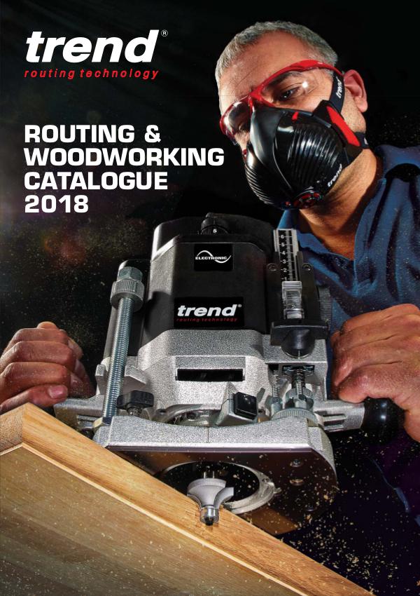 Trend Routing & Woodworking Catalogue 2018