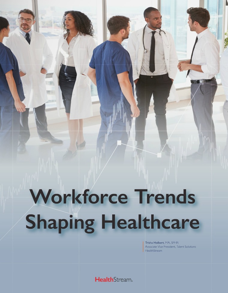 Workforce Trends Shaping Healthcare