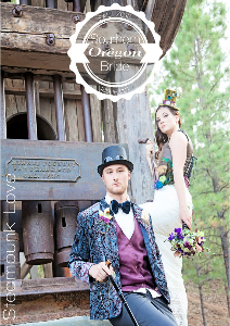 Southern Oregon Bride The SteamPunk Issue