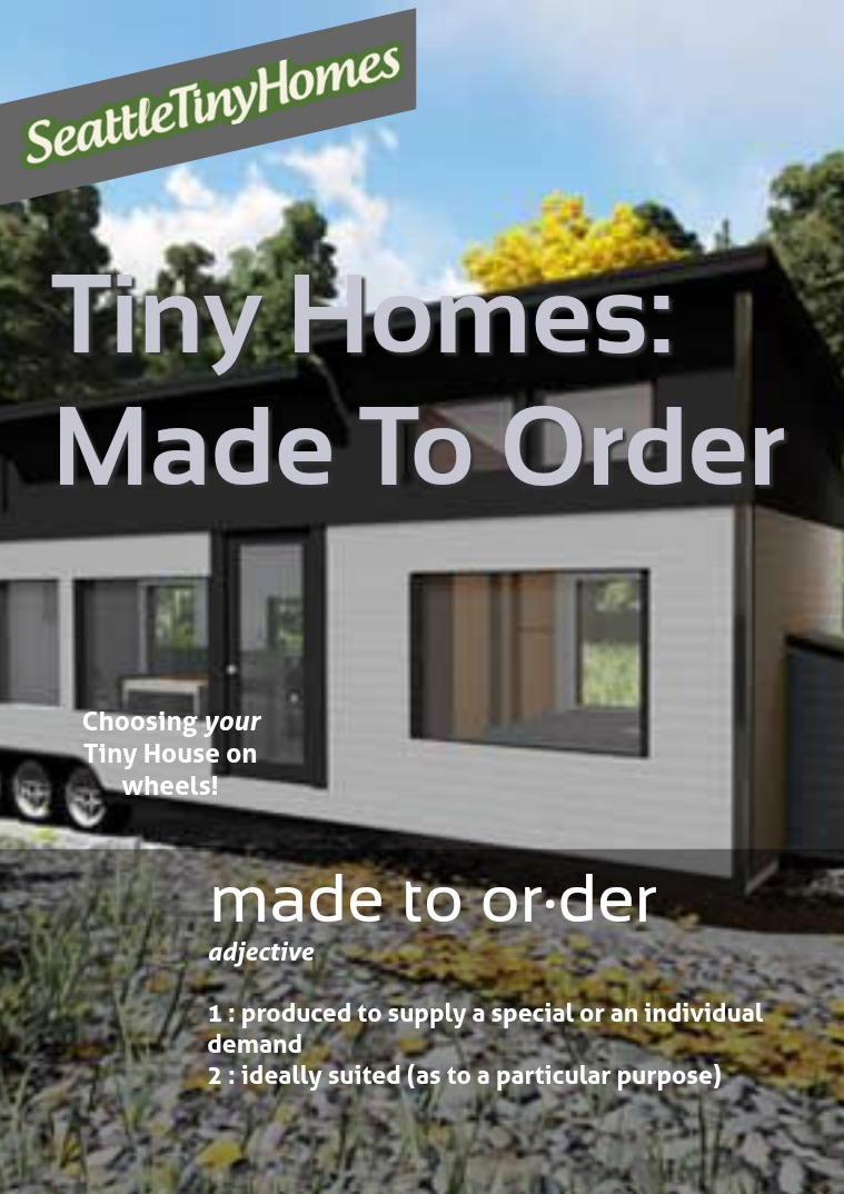 Made to Order: Seattle Tiny Homes THOWs Made to Order options: 2018