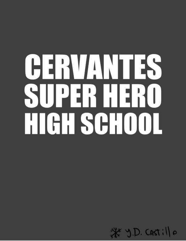 CERVANTES SUPER HERO HIGH SCHOOL Capítulo 1