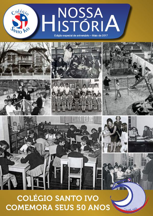 NOSSO JORNAL - COLÉGIO SANTO IVO Nossa História - Edição Comemorativa 50 anos