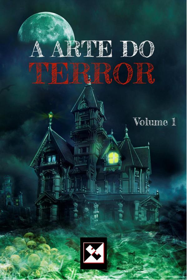 A Arte do Terror Volume 1